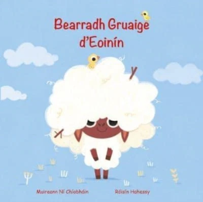 Bearradh Gruaige dEoinin by Muireann ní Chíobháin PAPERBACK (IRISH) - Image 1 of 2