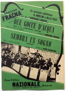 SPARTITO MUSICALE DUE GOCCE D'ACQUA FRAGNA SEMBRA UN SOGNO RAVASINI 1951 - Bild 1 von 1