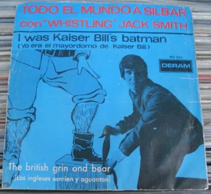 WHISTLING JACK SMITH -I WAS KAISER BILL’S BATMAN- 1967 SPANISH 7” SINGLE CS - Picture 1 of 4