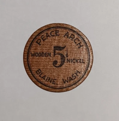 Peace Arch - Blaine, WA "Wooden Nickel" 5c Blaine Relief Assoc Depression Scrip - Image 1 of 4