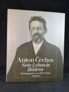 Anton Cechov. Sein Leben in Bildern: Herausgegeben von Peter Urban. Urban, Peter - Bild 1 von 1