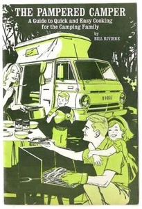 THE PAMPERED CAMPER ~ 1966 Campbells soupe camping guide alimentaire livre - Photo 1/1