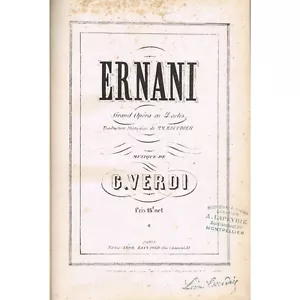 ERNANI de VERDI traduit par Léon ESCUDIER & FLEUR de THÉ Musique Charles LECOCQ - Imagen 1 de 11