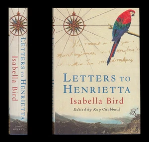 Isabella Bird LETTERS TO HENRIETTA 1872-1879 Travel AUSTRALIA HawaiI JAPAN CHINA - Imagen 1 de 12