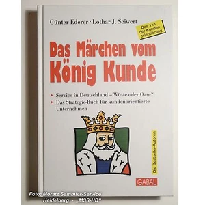 Ratgeberbuch: "Das Märchen vom König Kunde", NEU, Ederer / Seiwert, inkl.Porto - Picture 1 of 2