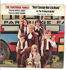 45RPM, PARTRIDGE FAMILY ' DOESN'T SOMEBODY WANT TO BE WANTED , EXC.PIC SLEEVE VG - Picture 1 of 4