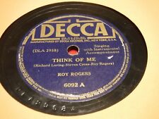 Roy Rogers 78 RPM Decca 6092 Think of Me Sold My Saddle For an Old Guitar 1943