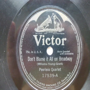 PEERLESS QUARTET HENRY BURR DON'T BLAME IT ON BROADWAY THE BELLS 1914 78 - Picture 1 of 3