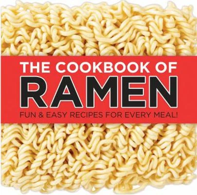 The Cookbook of Ramen: Fun & Easy Recipes for Every Meal! - Image 1 of 1