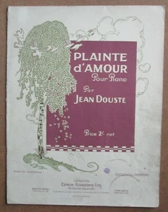 Partitura antigua: Plainte D'Amour pour piano jean douste/Edwin Ashdown 1925 - Imagen 1 de 2