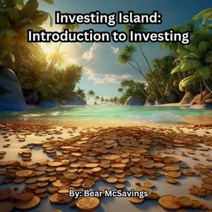 Investing Island: Introduction to Investing by Bear McSavings Paperback Book - Picture 1 of 1