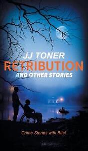 Retribution and Other Stories by Jj Toner Hardcover Book