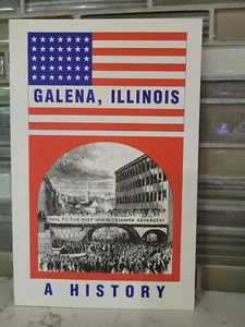 Beautiful Rare GALENA ILLINOIS A HISTORY 1937 Reprint Genealogy - Bild 1 von 4