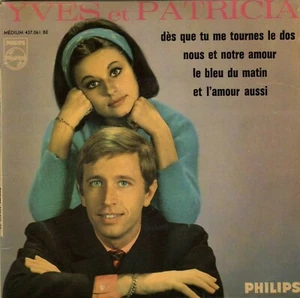 YVES ET PATRICIA (GUESCH PATTI) DES QUE TU ME TOURNES LE DOS EP BERNARD KESSLAIR - Imagen 1 de 1