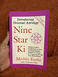 Nine Star KI: Michio Kushi's Guidebook on Love and Relationships, Health and... - Picture 1 of 8