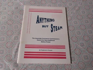 Anything But Steam Frederick A Kramer 1998 - Foto 1 di 2