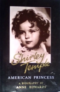 TV 1 X LIBRO DE PELÍCULA BIOGRAFÍA SHIRLEY TEMPLE PRINCESA AMERICANA 442 PÁGINAS CON FOTOS - Imagen 1 de 4