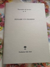 Pensare Un Exlibris Fondazione Italo Zetti Taccuini Di Lavoro