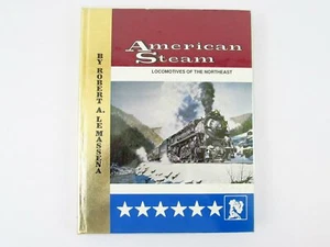 American Steam Locomotives of the Northeast Volume 2 by Robert Le Massena HC/DJ  - Picture 1 of 7