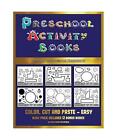 Printable Kindergarten Worksheets (Preschool Activity Books - Easy): 40 Black an