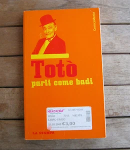 TOTÒ Parli Come Badi (2004) Matilde Amorosi - Editore: Stampa - Bild 1 von 3