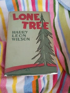 Harry Leon Wilson / LONE TREE 1st Edition 1929 - Picture 1 of 3