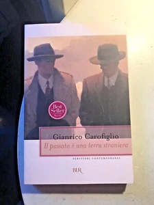 GIANRICO CAROFIGLIO - IL PASSATO è UNA TERRA STRANIERA - BUR - 2007 - Foto 1 di 1