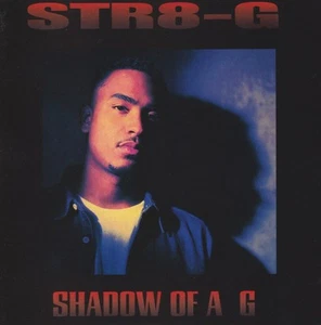 Str8-G - Shadow Of A G | CD - Picture 1 of 1