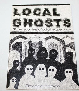 Local Ghosts True Stories of odd Happenings Royal and Girvan SCARY HALLOWEEN str - Picture 1 of 5