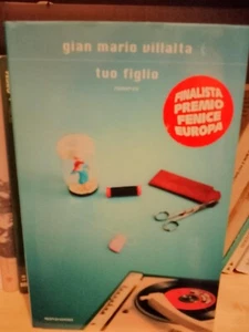 TUO FIGLIO - Gian Mario Villalta MONDADORI - COME NUOVO - Foto 1 di 1