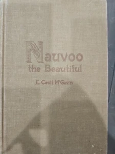 1946 "Nauvoo the Beautiful" by E. Cecil McGavin; LDS History, Mormonism, HB - Imagen 1 de 24