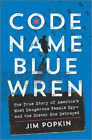 Jim Popkin Code Name Blue Wren (Copertina rigida)