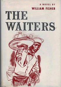 The Waiters by William Fisher (World Publishing, 1953, Hardcover) - Picture 1 of 4