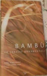 BAMBU' ED ERBACEE ORNAMENTALI DI NOEL KINGSBURY FOTOGRAFIE ANDREA JONES 2006 - Picture 1 of 5