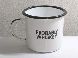 Swag Brewery "Probably Whiskey" Metal Tin White Cup - Picture 1 of 6