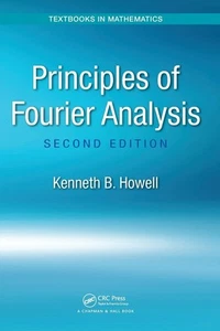 Prinzipien der Fourier-Analyse (Lehrbücher in Mathematik) von Howell - Bild 1 von 1