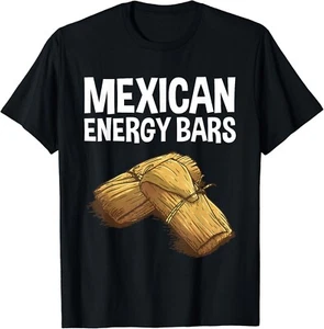 Cool Tamale For Men Women Masa Corn Flour Fiesta Energy Bar Gift Unisex T-Shirt - Picture 1 of 3