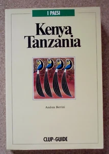 LIBRO KENYA TANZANIA Andrea Berrini 1989 Clup Guida Turistica I Paesi Viaggi - Picture 1 of 7
