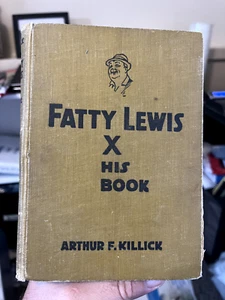 ANTIQUE: Fatty Lewis X His Book by Arthur Killick (1915, HC, 1st, G) - Imagen 1 de 7