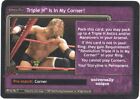 WWE: Triple H Is In My Corner! [Played] card type Pre-Match REVOLUTION Raw Deal 