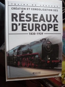TRAINS DE LEGENDE  N° 25 / CREATION DES RESEAUX EUROPE - Picture 1 of 1