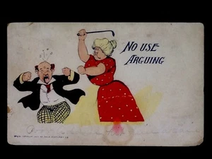 c1906 Comic "No Use Arguing" Husband And Wife Vintage Postcard - Picture 1 of 2