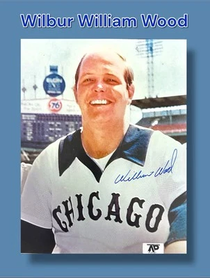 FOTOGRAFÍA 8X10 WILBUR WILLIAM WOOD AUTOGRAFIADA FIRMADA CHICAGO WHITE SOX con APCOA Foto 1 de 4