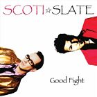 SCOTI SLATE GOOD FIGHT NEW CD