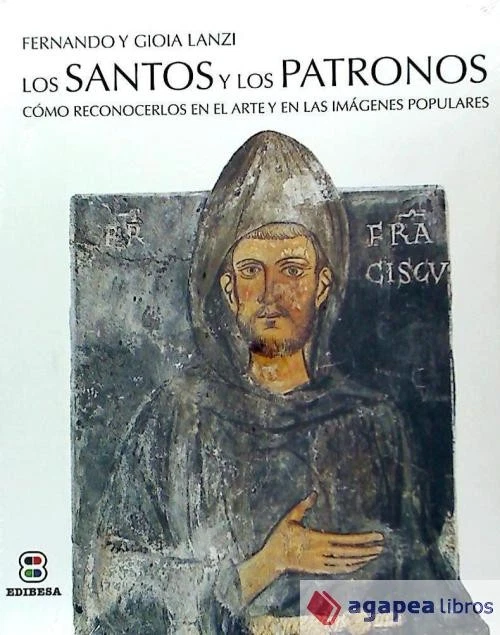 Santos Y Patronos: Como reconocerlos en arte y en imagenes - Imagen 1 de 1