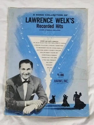 A Song Collection of Lawrence Welk's Recorded Hits Sheet Music Song Book 1957 - Image 1 of 4