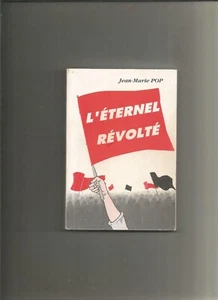 L'éternel révolté - Jean-Marie Pop - Picture 1 of 1