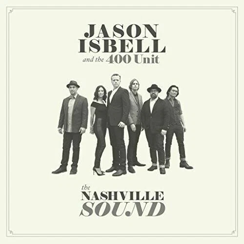 The Nashville Sound von Jason Isbell And The 400 Unit  (CD, 2017)