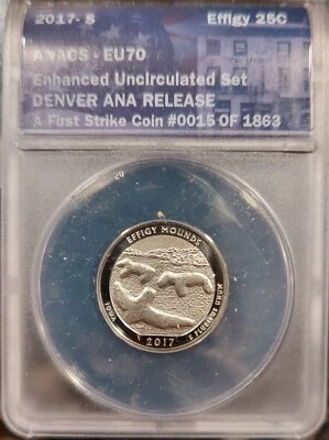 2017 S Effigy Mound Enhanced Uncirculated Quarter ANACS EU70 First Strike Label - Image 1 of 2