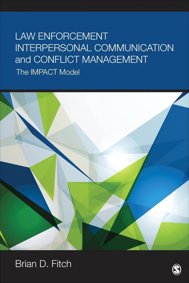 Law Enforcement Interpersonal Communication and Conflict Management: The IMP... - Image 1 of 1